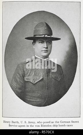 Heinrich Barth, der US-Armee, der als der deutsche Geheimdienst Agent in der von rintelen Schiff bombe Fällen ausgehen. Barth war Mitglied der Bomb Squad der Polizeiabteilung der Stadt New York, 1914. Gedrosselt! Die Erkennung der Deutschen und anarchistischen Bombe Plotter... als Paul Merrick Hollister gesagt... Ill., etc. Boston: Kleine, Maynard & Co., [1919]. Quelle: 9083. bb. 12 Platte gegenüberliegenden Seite 164. Autor: Tunney, Thomas J. Stockfoto