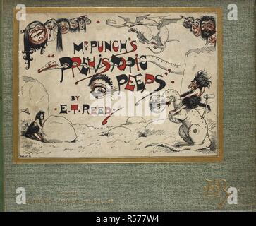 Eine illustrierte Abdeckung an der Vorderseite. Prähistorische Peeps. Von â € oePunch.â € gezeichnet von E.T. Reed. [Mit 26 Platten.]. London: Bradbury, Agnew & Co., [1896]. Quelle: 1876.b36 Vordere Abdeckung. Autor: EDWARD TENNYSON REED. Stockfoto