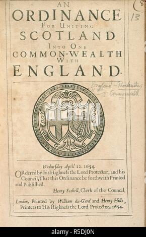 Eines der wichtigsten Rechte, den Schutz und Rat in 1653-54. Eine Verordnung von April 1654, auf ein altes Bill verfasst von der Kruppe, Schottland mit England zu Vereinen und verschiedenen Schottischen Formen und Praktiken in Einklang mit jenen von England zu bringen. Eine Verordnung für die Vereinigung Schottland in einem Commonwealth mit England April 12. 1654.. William du Gard & Henry Hills: London, 1654. Quelle: 21. b. 15. (13), Seite 251. Sprache: Englisch. Stockfoto