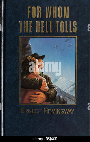 Wem die Stunde schlägt Buch-Roman von Ernest Hemingway. Nahaufnahme der vorderen Abdeckung. Stockfoto