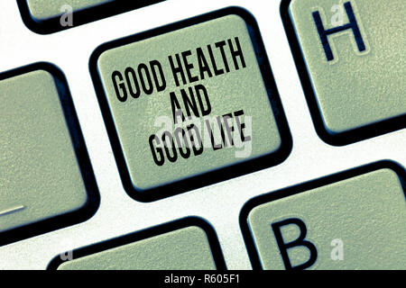 Text Zeichen, die gute Gesundheit und gutes Leben. Konzeptionelle Foto Gesundheit ist eine Ressource für ein erfülltes Leben. Stockfoto