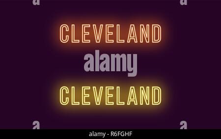 Neon Name des Cleveland City in den USA. Vektor Text von Cleveland, Neon Beschriftung mit Hintergrundbeleuchtung in dünnen Stil, orangen und gelben Farben. Isolierte glowin Stock Vektor