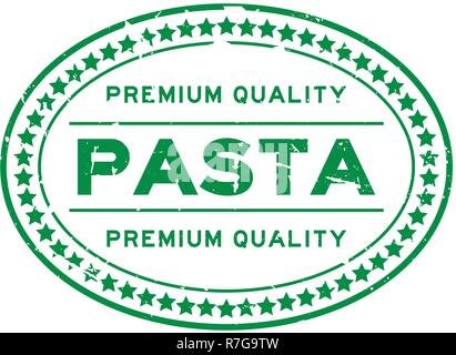 Grunge grün hochwertige Pasta oval Gummidichtung Stempel auf weißem Hintergrund Stock Vektor
