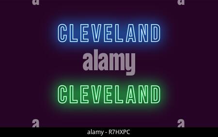 Neon Name des Cleveland City in den USA. Vektor Text von Cleveland, Neon Beschriftung mit Hintergrundbeleuchtung Fett Stil, blauen und grünen Farben. Isolierte glühende t Stock Vektor