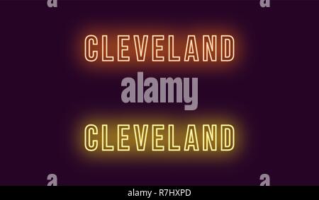 Neon Name des Cleveland City in den USA. Vektor Text von Cleveland, Neon Beschriftung mit Hintergrundbeleuchtung Fett Stil, orangen und gelben Farben. Isolierte glowin Stock Vektor