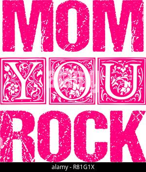 Mom Sie Rock typografische Gestaltung für Geschenkkarten, Plakate, Etiketten, Tags, ein T-Shirt drucken. Stock Vektor