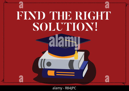 Text Zeichen zeigen, finden die richtige Lösung. Konzeptionelle Foto auf der Suche nach der besten Alternative zu Problemen Farbverlauf Mütze mit Quaste 3D Acad lösen Stockfoto