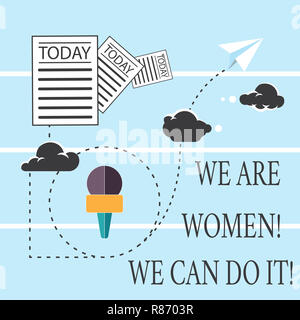 Text Zeichen zeigen Wir sind Frauen, wir können es tun. Konzeptionelle Foto weibliche Power Feminine empowerment Leader woanalysis Informationen und Unterlagen übergeben. Stockfoto