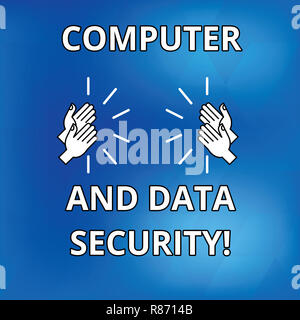 Text Zeichen, Computer- und Datensicherheit. Konzeptionelle Foto Online Software Sicherheit Passwortschutz Zeichnung von Hu-Analyse Hände klatschen Applau Stockfoto
