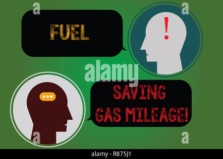 Handschrift Text schreiben Kraftstoff sparen Gas Mileage. Begriff Sinne verbraucht weniger Geld im Fahrzeug kosten gas Einsparungen Messenger Zimmer mit Chat Köpfe Stockfoto
