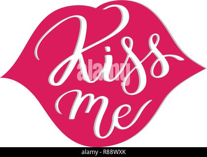 Kiss me Hand geschriebener Text, Slogan, Worte, Typografie, Kalligrafie, Hand-Schriftzug in Lippen Form Silhouette. Vektor hand - Schreiben für t-shirt Graphic Design. T-Slogan. Farbe schwarz isoliert. Stock Vektor