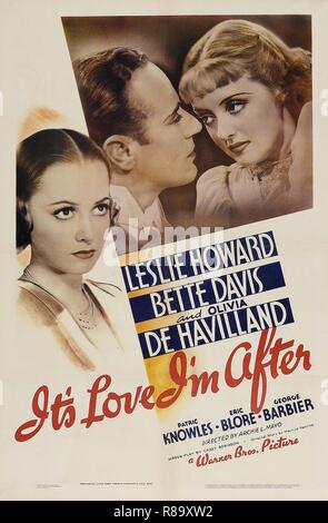 Es ist Liebe ich Nach dem Jahr bin: 1939 USA Regie: Archie Mayo Olivia de Havilland, Leslie Howard, Bette Davis Poster (USA) Stockfoto