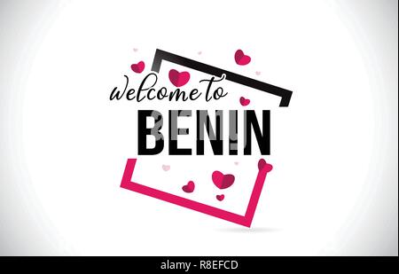 Benin Willkommen bei Wort Text mit handschriftlichen Font und roten Herzen Square Design Illustration Vektor. Stock Vektor