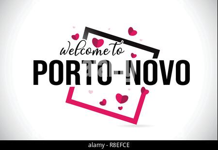 Porto-Novo Willkommen bei Wort Text mit handschriftlichen Font und roten Herzen Square Design Illustration Vektor. Stock Vektor