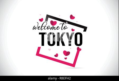 Tokyo Herzlich Willkommen bei Wort Text mit handschriftlichen Font und roten Herzen Square Design Illustration Vektor. Stock Vektor