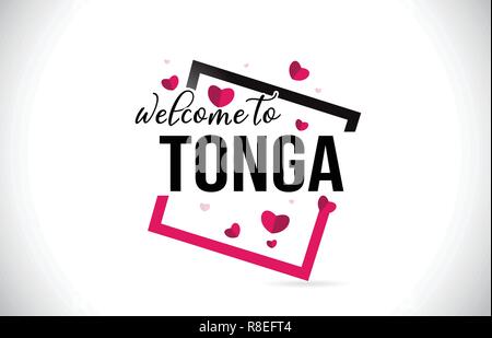 Tonga Herzlich Willkommen bei Wort Text mit handschriftlichen Font und roten Herzen Square Design Illustration Vektor. Stock Vektor