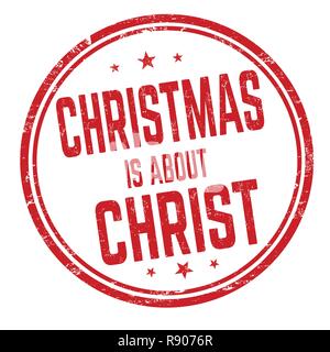 Weihnachten ist über Christus Zeichen oder Stempel auf weißem Hintergrund, Vector Illustration Stock Vektor