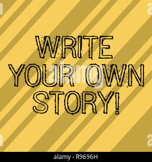 Schreiben Hinweis zeigen Schreiben Sie Ihre eigene Geschichte. Business foto Präsentation der Schreiber des demonstratingal Schicksal und den Erfolg wiederholen, Diagonale Linien werden MultiT Stockfoto