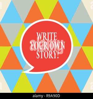 Schreiben Hinweis zeigen Schreiben Sie Ihre eigene Geschichte. Business foto Präsentation der Schreiber des demonstratingal Schicksal und Erfolg Sprechblase mit Grenze Em. Stockfoto