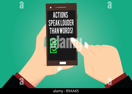 Handschrift Text schreiben Taten sprechen lauter als Worte. Begriff Sinne Make aus mehr weniger reden Hu Analyse Hände halten Zeigen zu erreichen Stockfoto
