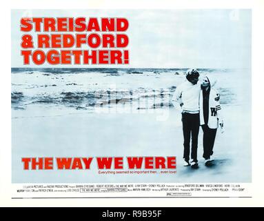 Original Film Titel: DIE ART UND WEISE, WIE WIR WAREN. Englischer Titel: DIE ART UND WEISE, WIE WIR WAREN. Jahr: 1973. Regie: Sydney Pollack. Quelle: Columbia Pictures/Album Stockfoto