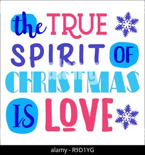 Der wahre Geist von Weihnachten ist die Liebe. Weihnachten Zitat. Typografie für Weihnachtskarten Design, Poster, Drucken Stock Vektor