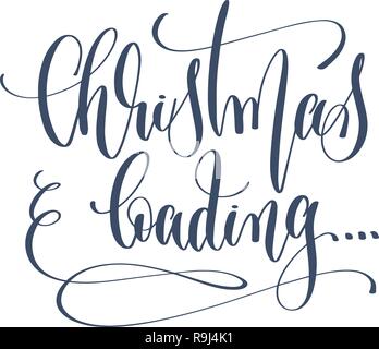 Weihnachten Loading... Hand Beschriftung Beschriftung text Winte Stock Vektor