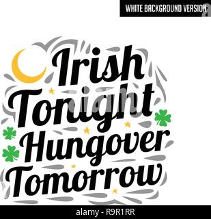 Irischer Abend verkatert. Saint Patrick's Day zitieren und sagen: Stock Vektor