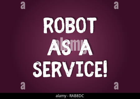 Handschrift Text schreiben Roboter als Service. Begriff Sinne künstliche Intelligenz digitale Hilfe Chat bot Leer Farbe rechteckige Form mit Ro Stockfoto