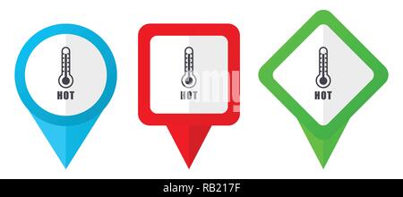 Heiße Temperatur rote, blaue und grüne Vektor Zeiger Symbole. Set aus bunten Standortmarkierungen auf weißem Hintergrund einfach in eps 10 zu bearbeiten. Stock Vektor