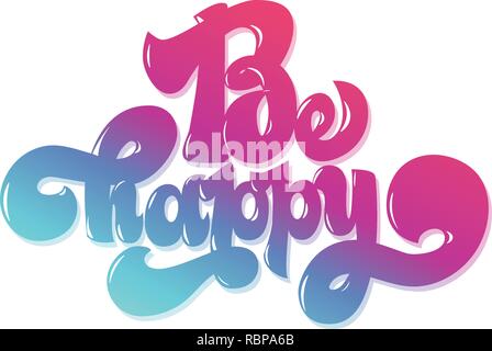 Happy greating Karte Hand Schriftzug Text sein, Pinsel Tinte Kalligraphie, vector Art Design. Stock Vektor