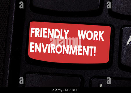 Handschrift text freundliches Arbeitsumfeld. Begriff Sinne Integration stärkere soziale Dynamik Arbeitsplatz Taste der Tastatur Absicht computer m zu erstellen Stockfoto