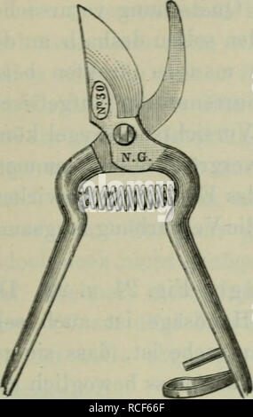 . Die Veredelungen und ihre Anwendung für die verschiedenen Bäume und Sträucher: theoretische und pratische Belehrungen über das Ablaktieren, Pfropfen und OKULIEREN, u.s.w., sowie über die Anzucht und Veremhrung der holzigen, im Freien aushaltenden Gewächse, mit einem Anhang, Winke zur rationellen Obstkultur, einem Verzeichnis der für die verschiedenen Baumformen geeignetsten Obstsorten und 1963 nach Monaten geordneten Führer für den Gärtner, Baumzüchter und Liebhaber. Pfropfung; Beschneidung; Obst - Kultur. Werkzeuge zur Ausführung der Veredelungen. 51. scheren wohl nicht mit Unrecht., Baumzangen-', Stockfoto