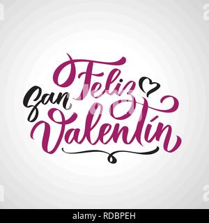 Feliz San Valentin handschriftliche Beschriftung auf Spanisch am Valentines Tag. Schwarz kalligrafischen Text, Typografie in zwei Farben auf weißem Hintergrund. Stock Vektor