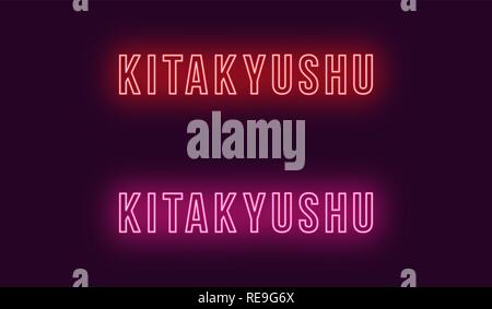 Neon Name der Kitakyushu City in Japan. Vektor Text von Kitakyushu, Neon Beschriftung mit Hintergrundbeleuchtung Fett Stil, rot und rosa Farben. Glühende isoliert Stock Vektor