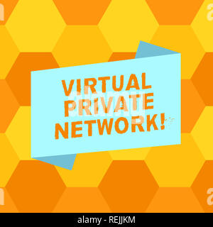 Handschrift Text schreiben Virtual Private Network. Begriff Sinne Netzwerk, das über öffentliche Leitungen leer Farbe gefaltete Banner Strip flach gebaut ist Stockfoto