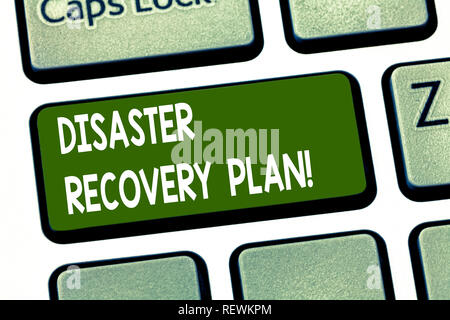 Konzeptionelle Handschrift zeigen Disaster Recovery Plan. Business Foto präsentiert Plan für die Stabilität im Falle von Katastrophen Taste der Tastatur In Stockfoto