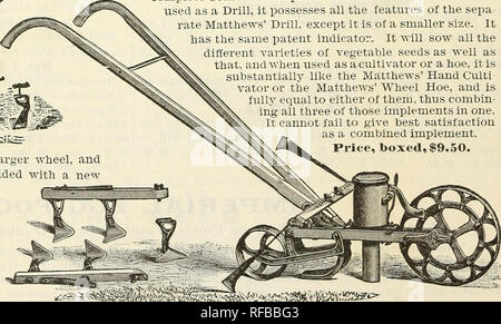 . Katalog 1892: Getestete Samen. Samen Samen Kataloge Kataloge; Gemüse; Blumen Samen Samen Kataloge Kataloge; Obst; Baumschulen (Gartenbau) Kataloge. Bohrer- und kultivator Kombiniert. Die Matthews' Bohrer und kultivator Kombiniert, ist die umfassendste Kombination der Art. Wenn als Bohrer benutzt, es besitzt alle Merkmale der sepa-rate MattheAvs' Bohrer, außer es ist eine kleinere Größe. Es hat die gleichen patent Indikator. Es werden alle die verschiedenen Sorten von Gemüse Samen säen, und als Grubber oder einer Hacke verwendet wird, ist es wesentlich, wie die Matthews' Stockfoto