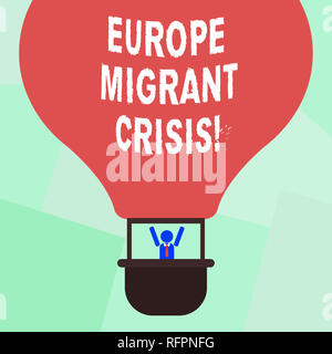 Konzeptionelle Handschrift zeigt Europa Wanderarbeitnehmer Krise. Business foto Präsentation Europäischer Flüchtlingsfonds Krise aus einer Periode Anfang 2015 Hu Analyse Dumm Stockfoto