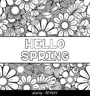 Hallo Frühling Färbung Seite mit schönen Blumen. Schwarze und weiße Vector Illustration. Grußkarte Vorlage. Auf weissem Hintergrund Stock Vektor