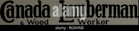 . Kanadische Forstindustrie Januar-Juni 1917. Holzschlag; Wälder und Forstwirtschaft; Wald; Wald - zellstoffindustrie; Holz verarbeitenden Industrien. Februar 1, 1917 KANADA LUMBERMAN UND SCHREINER 27. Am 1. und 15. jedes Monats von Hugh G. MACLEAN, BEGRENZT, Verleger HUGH C. MacLEAN, Winnipeg, Präsident ausgestellt. THOS. S. JUNGE, Toronto, General Manager. Büros und Niederlassungen: TORONTO - Telefon A. 2700 - - 347 Adelaide Street West Vancouver - Telefon Seymour 2013 - Winde Gebäude MONTREAL - Telefon Haupt 2299 - - 119 Board of Trade WINNIPEG - Telefon Garry856 - Kommerzielle Reisende Stockfoto