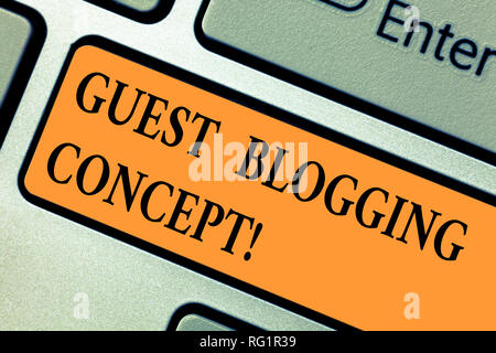 Handschrift text Gast Blogging Konzept. Konzept Sinn einen Blog schreiben Post auf einem anderen blog Taste der Tastatur Absicht erteilt werden Computer mir zu erstellen Stockfoto