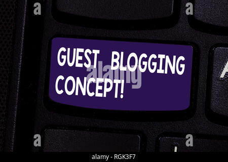 Handschrift text Gast Blogging Konzept. Konzept Sinn einen Blog schreiben Post auf einem anderen blog Taste der Tastatur Absicht erteilt werden Computer mir zu erstellen Stockfoto