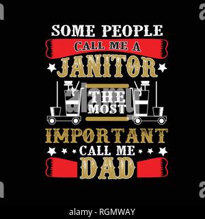Hausmeister rufen Sie mich Vater, Vater Tag zitieren und sagen: Stock Vektor