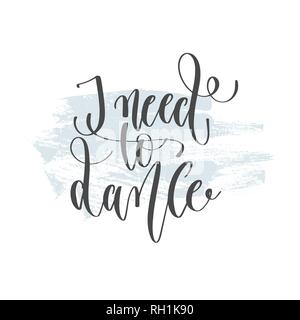 Ich Tanz - hand Beschriftung Beschriftung Text, Motivation und Inspiration positive Zitat Stock Vektor