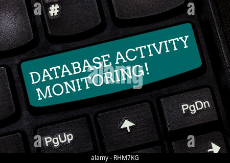 Schreiben Hinweis angezeigt Database Activity Monitoring. Business foto Präsentation der Beobachtung der Maßnahmen in einer Datenbank Taste der Tastatur Absicht zu erstellen Stockfoto