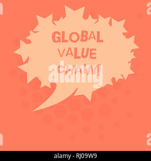 Handschrift text Global Value Chain. Begriff Sinne mit Tätigkeiten in der Produktion gut oder Dienst leer Oval Farbe Sprechblase mit Sta beteiligt Stockfoto