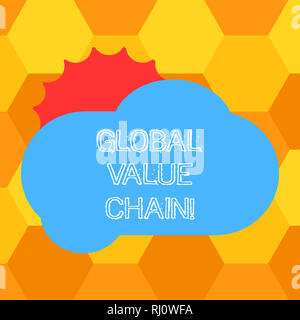 Handschrift text Global Value Chain. Begriff Sinne mit Tätigkeiten in der Produktion Waren oder Dienste, die Sonne versteckt sich hinter leeren Flauschige Shining beteiligt Stockfoto