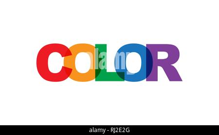 Farbe, Phrase überlappen Farbe keine Transparenz. Konzept der einfachen Text für Typografie, Plakat, Aufkleber, Design, Bekleidung drucken, Grußkarte oder Postkarte. G Stock Vektor