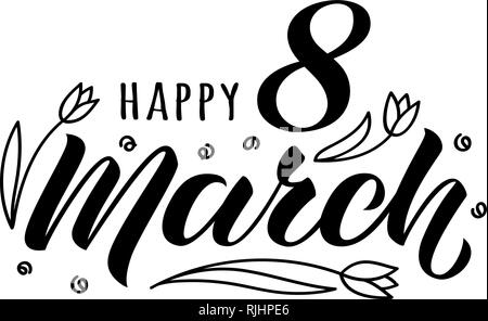 Glücklich 8. März handschriftliche Schriftzug mit Doodle Tulpen für Womans Tag Grußkarte, Poster, packadge. Stock Vektor